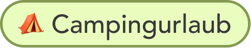 A light green button with a small orange tent icon and the word 'Campingurlaub' in dark gray text.