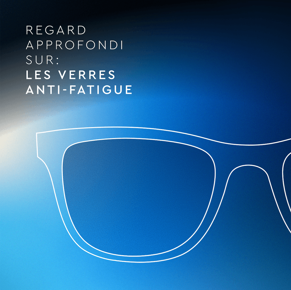 Un graphique présentant le contour d'une paire de lunettes et du texte en français sur les verres antifatigue, sur un fond bleu.