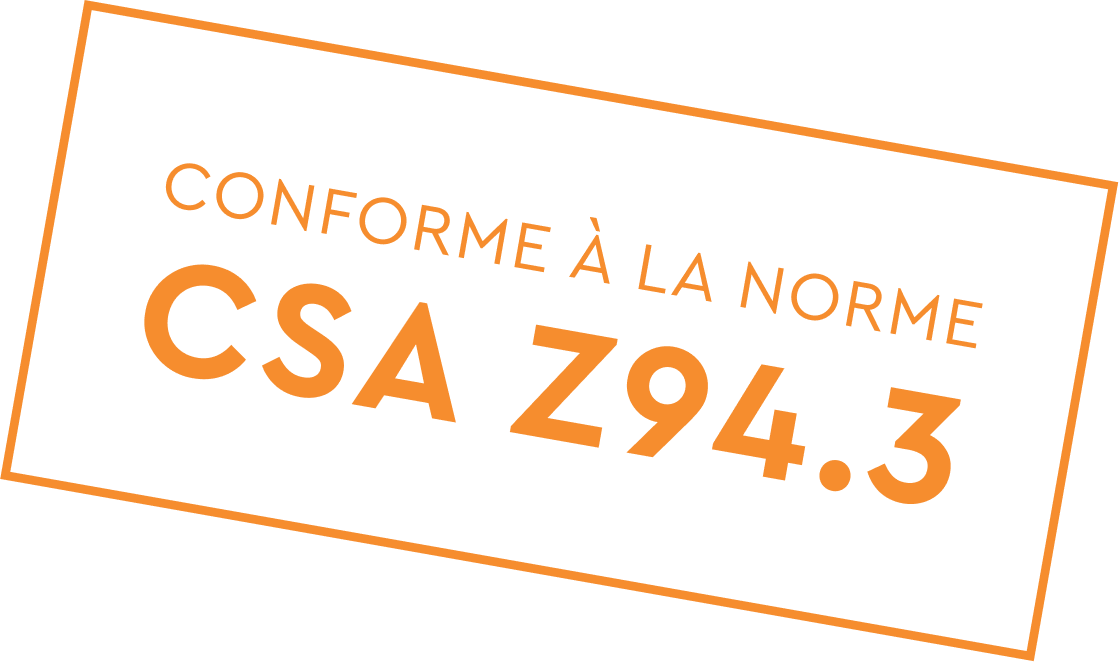Un tampon orange portant la mention « Conforme à la norme CSA Z94.3 », à l’intérieur d’un cadre rectangulaire incliné.