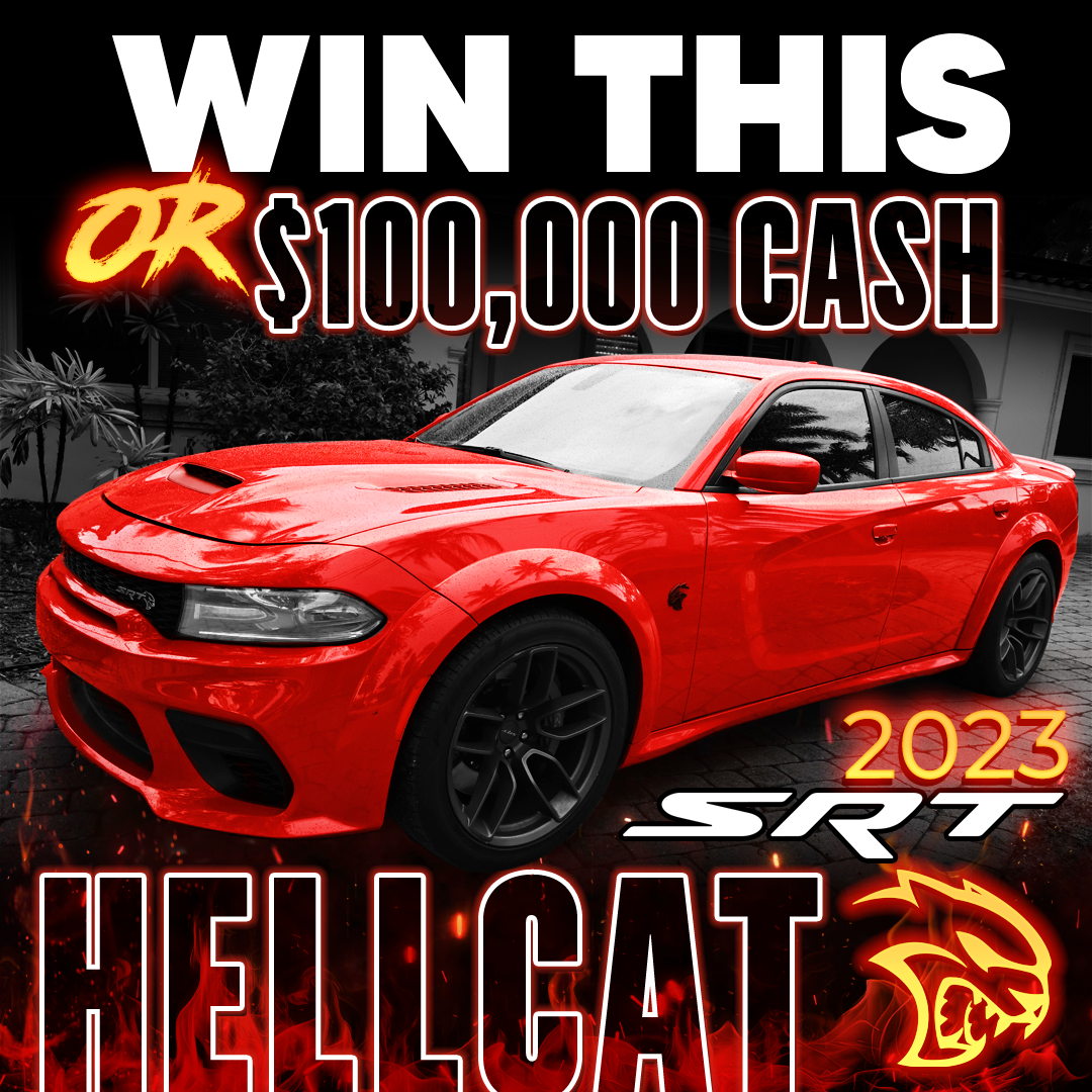 Red car with text: 'Win this or $100,000 cash, 2023 SRT Hellcat.'