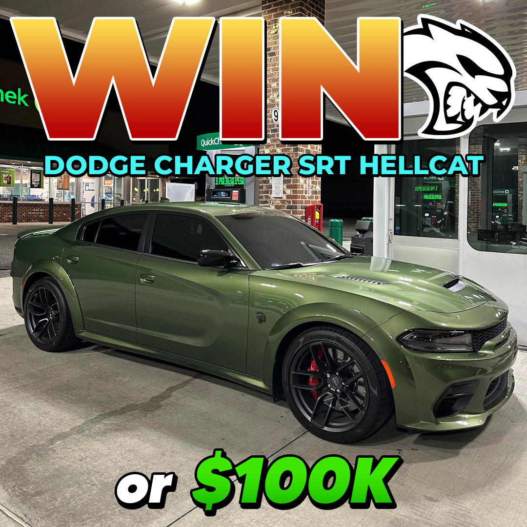 A promotional image of a green Dodge Charger SRT Hellcat with text reading, 'WIN...or $100K.'