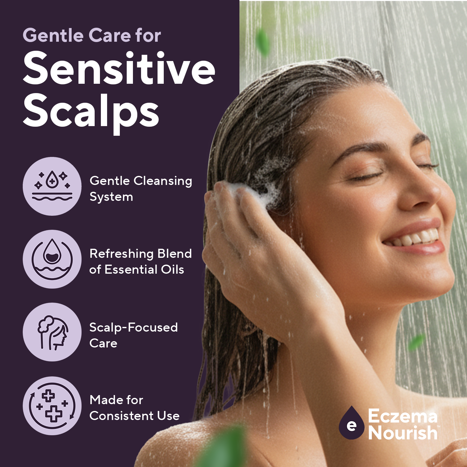 A smiling woman washes her hair in the shower next to text describing gentle care for sensitive scalps.