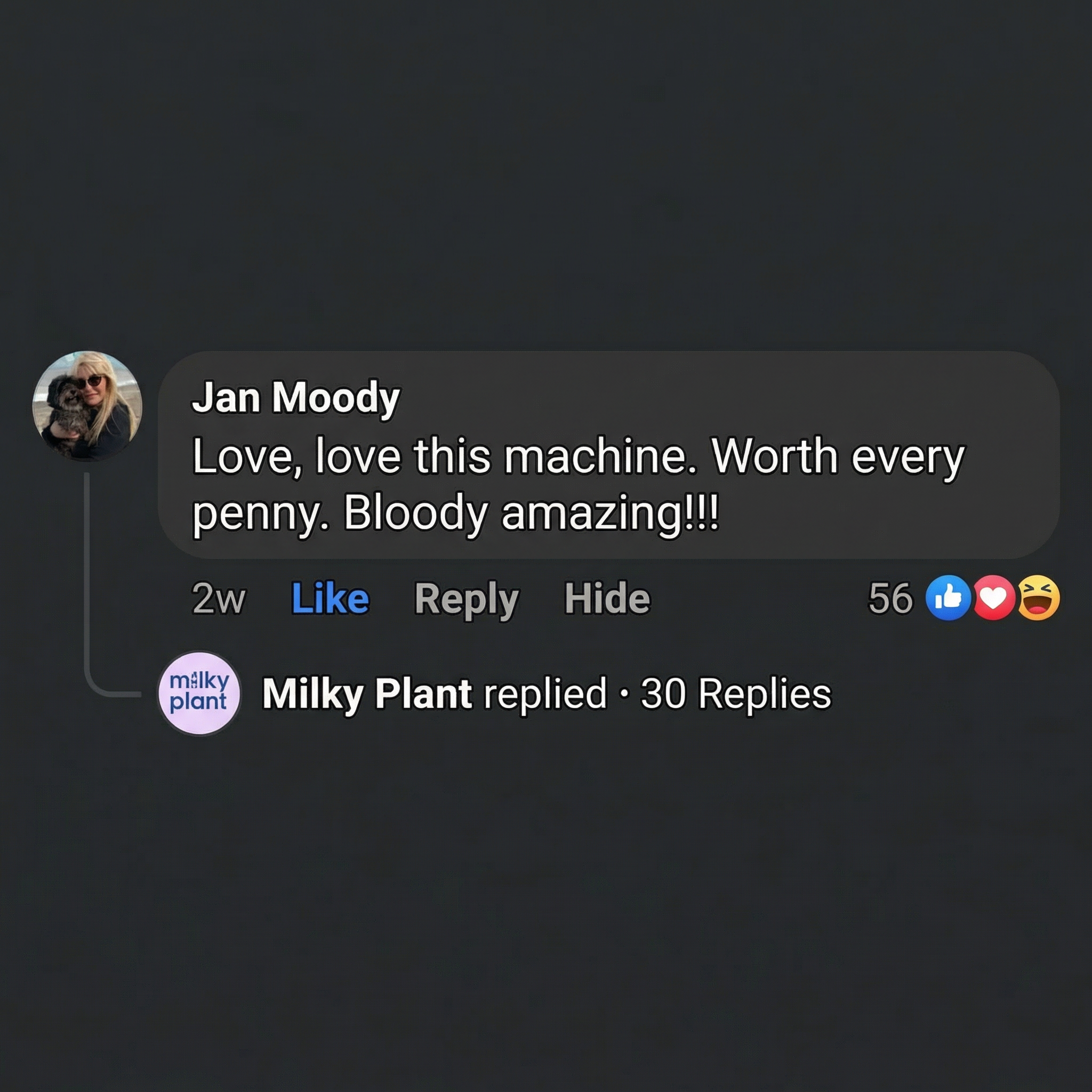 A screenshot of a positive social media comment from Jan Moody with a reply from Milky Plant.