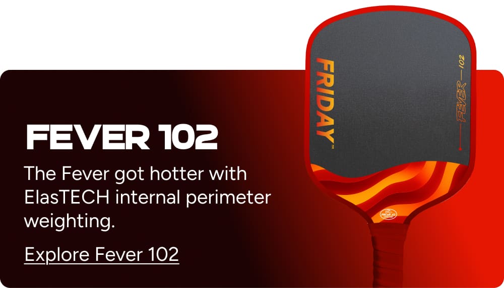 Fever 102 | The Fever got hotter with ElasTECH internal perimeter weighting.