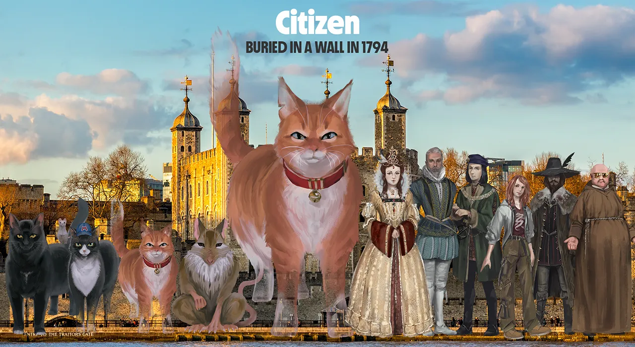The main cast of Thunderpaws and the Tower of London stood outside the Tower in a line. This image shows Citizen, a ginger ghost cat with a red collar – with the title Buried In A Wall In 1794