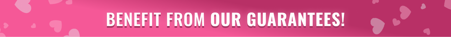 Pink banner with 'Benefit from our guarantees!' in bold white text.