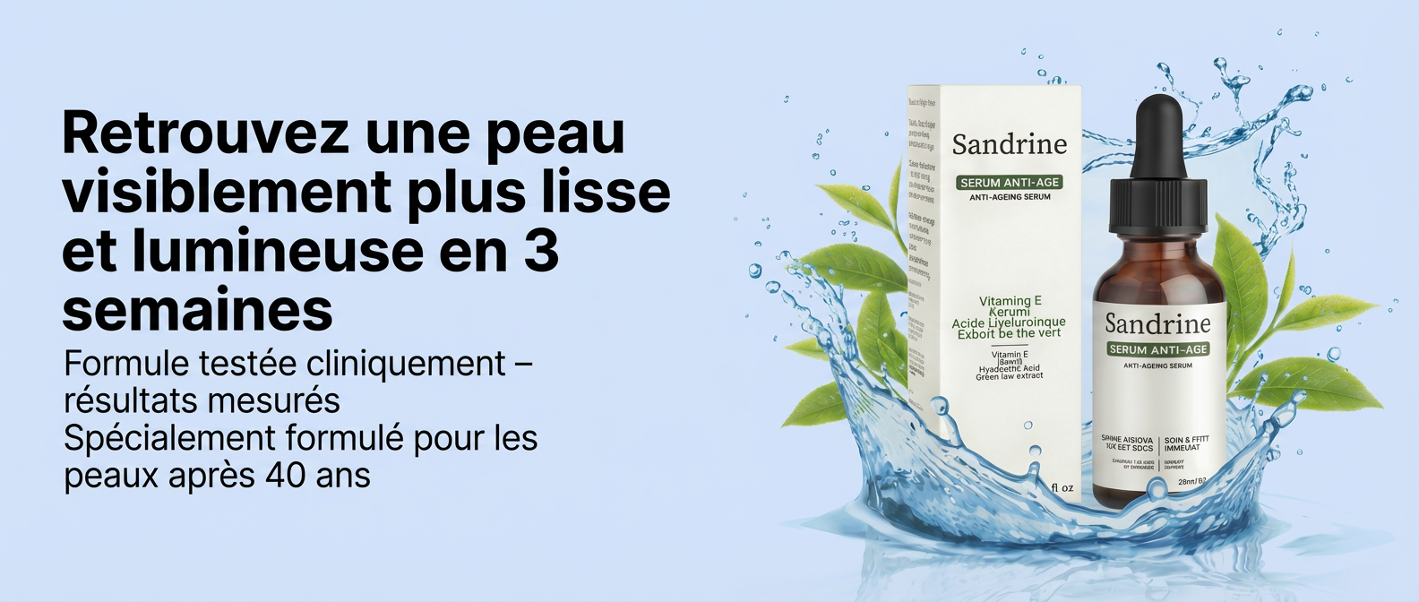 A bottle and box of Sandrine Anti-Ageing Serum with a splash of water and green tea leaves.