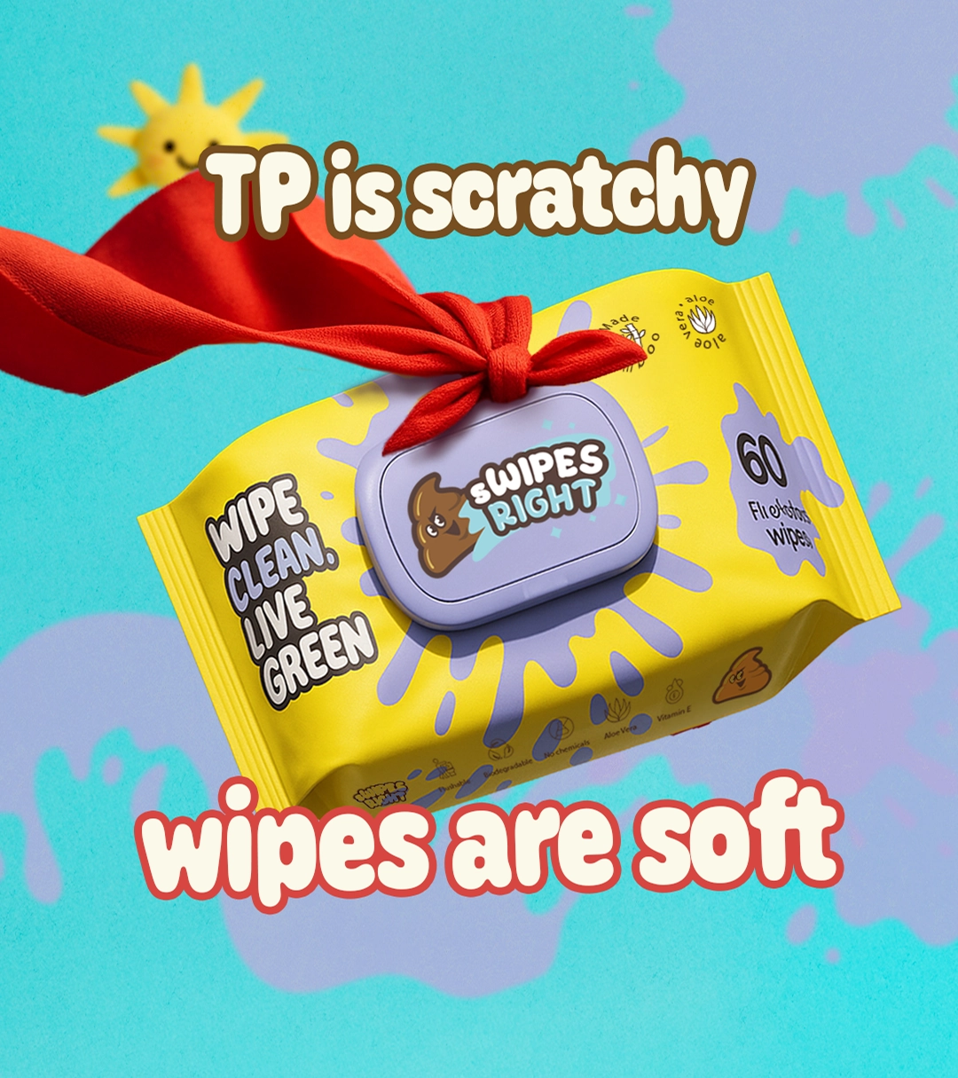 Yellow wipes package with red ribbon, text: 'TP is scratchy, wipes are soft.'