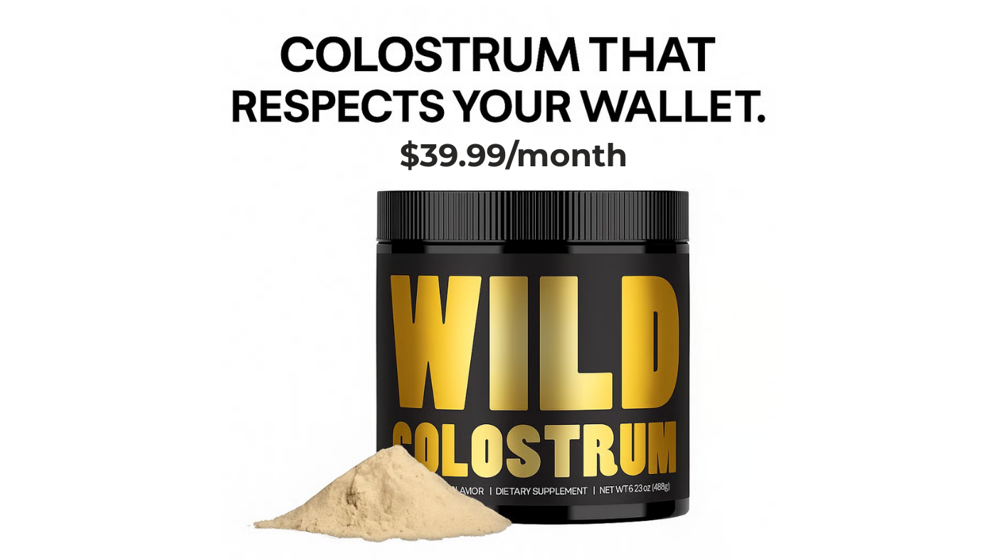 Black container labeled 'Wild Colostrum' with powder beside it.
