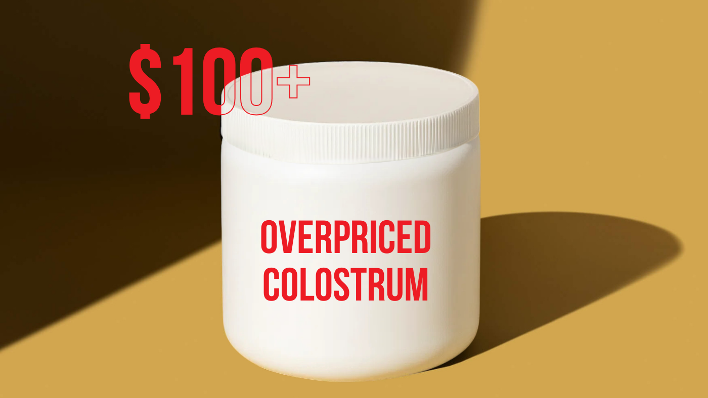White jar labeled 'Overpriced Colostrum' with '$100+' text on a yellow background.