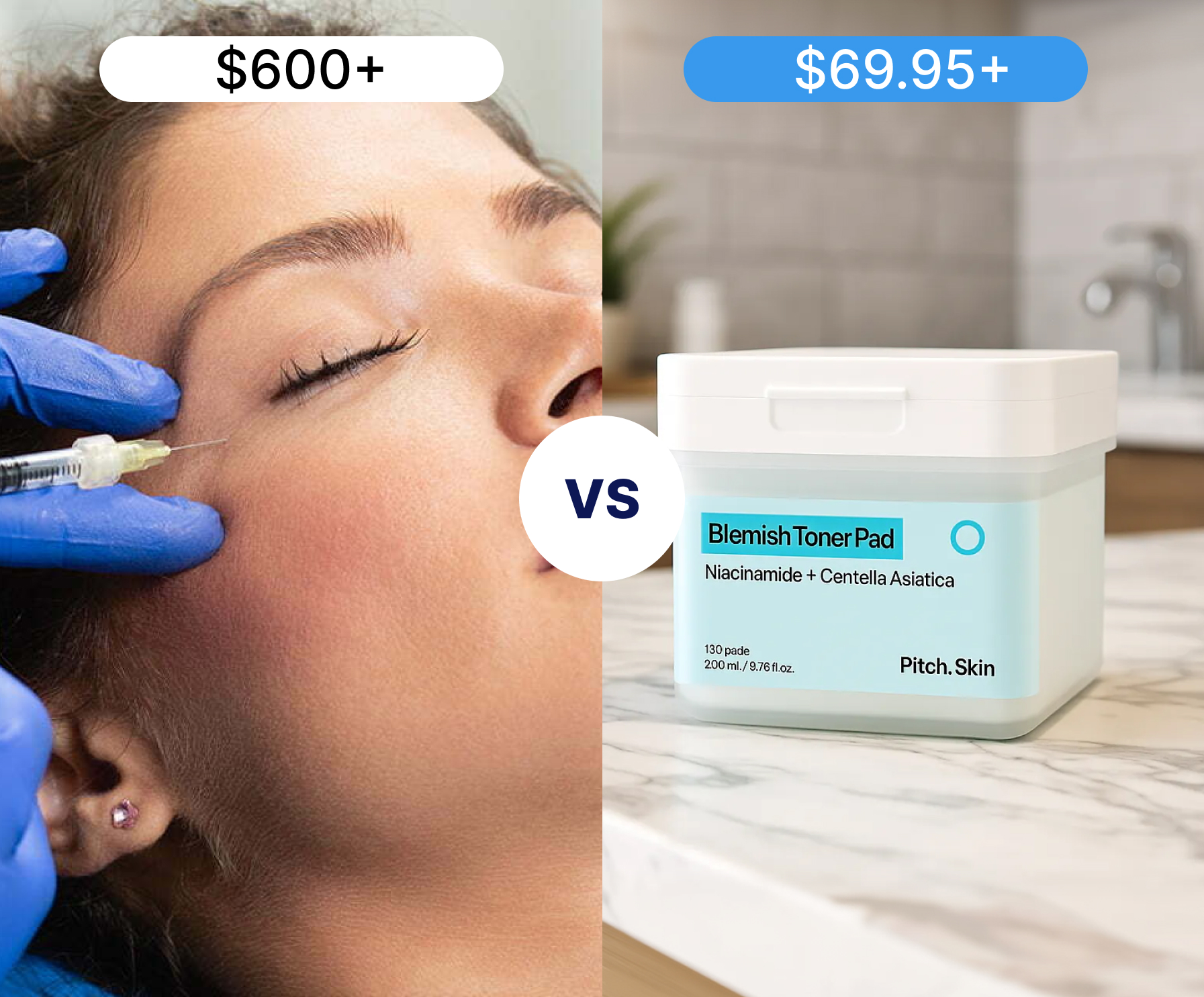 A split image comparing a facial injection to a container of blemish toner pads with their respective prices.