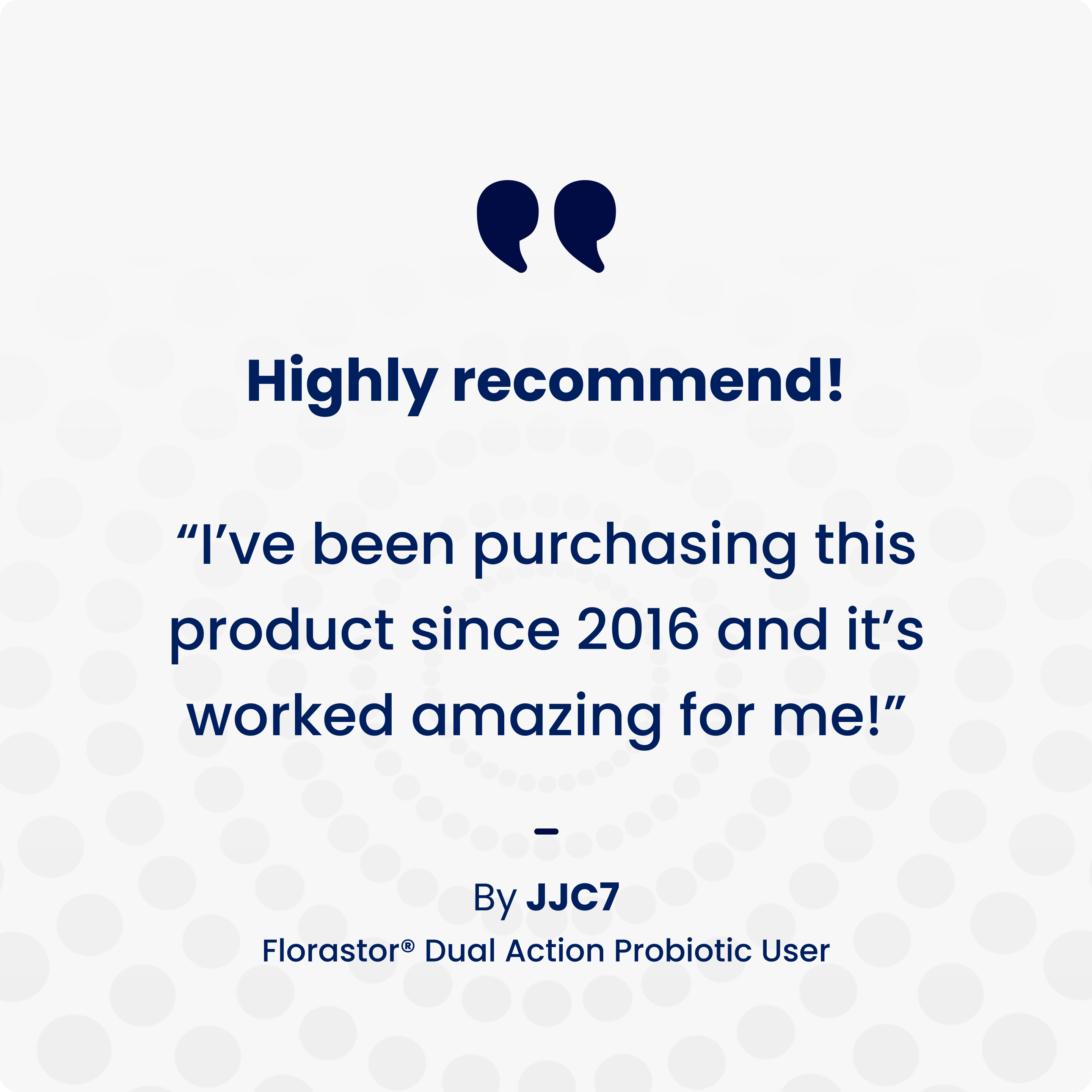 A testimonial from a Florastor user: 'I've been purchasing this product since 2016 and it's worked amazing for me!'