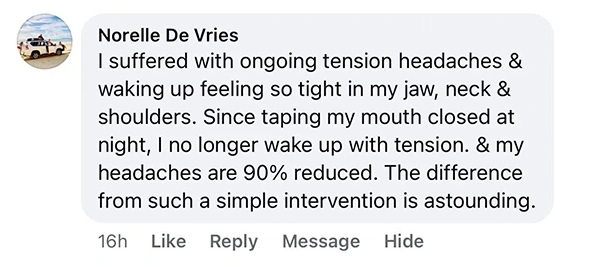 A social media comment discussing reduced headaches from taping mouth closed at night.