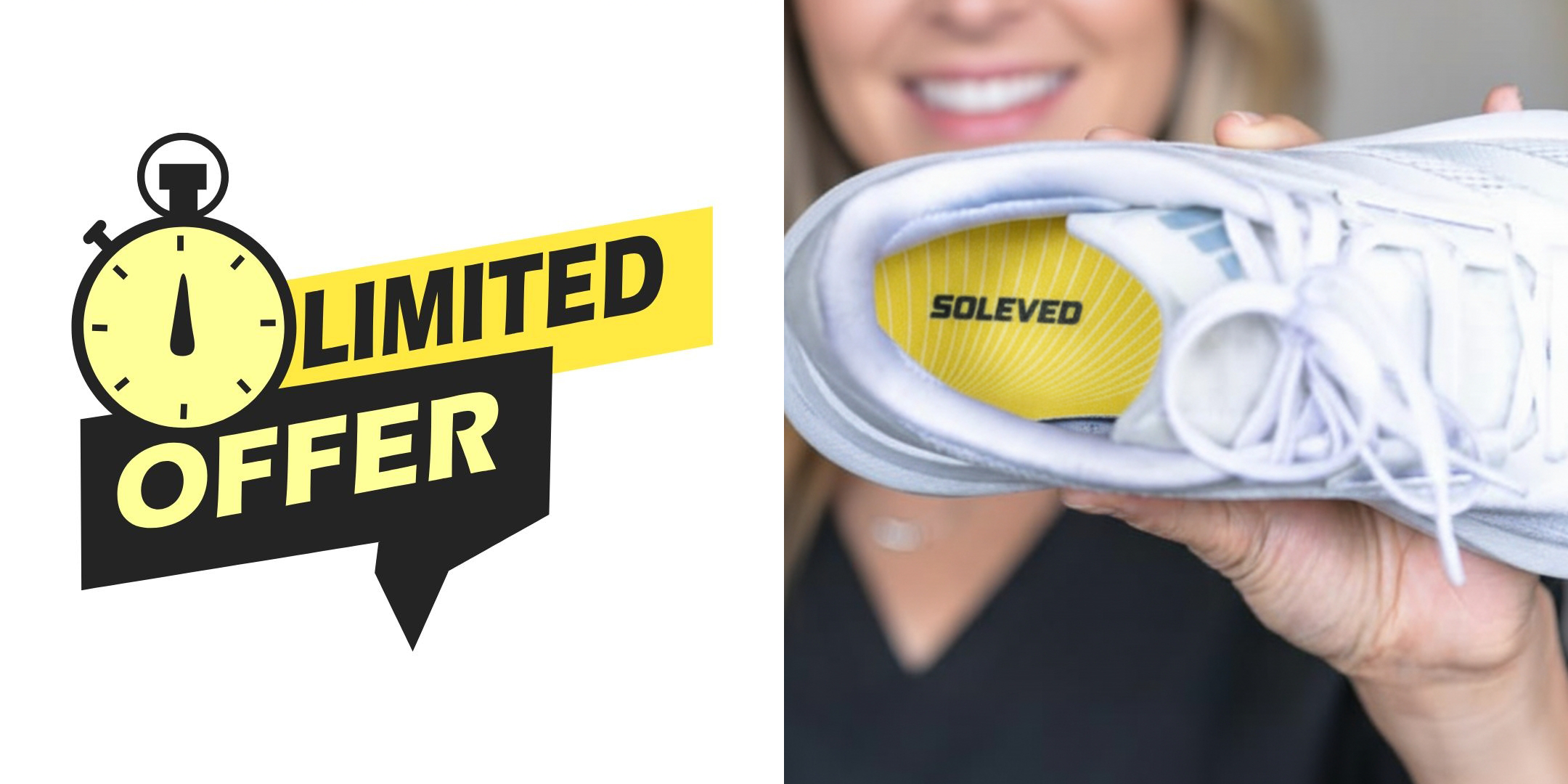 A 'Limited Offer' graphic next to a woman holding a white shoe showing its yellow 'SOLEVED' insole.