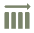 A muted green icon of four vertical bars with a right-pointing arrow above them.