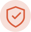 An orange icon of a shield with a checkmark inside a light pink circle.