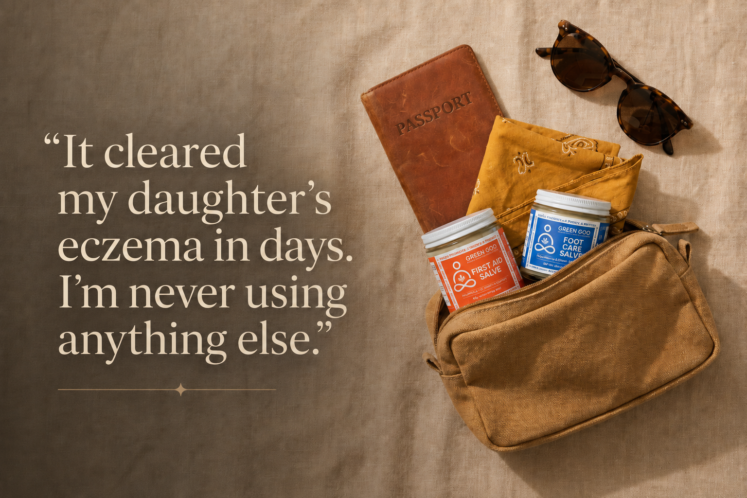 Quote from customer 'It cleared my daughter's eczema in days. I'm never using anything else.'