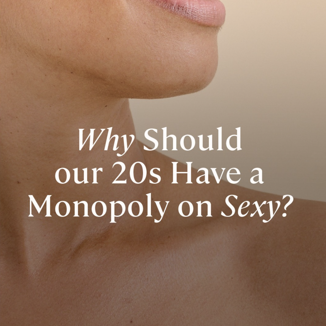 Close-up of a woman's jawline with text questioning age and attractiveness.
