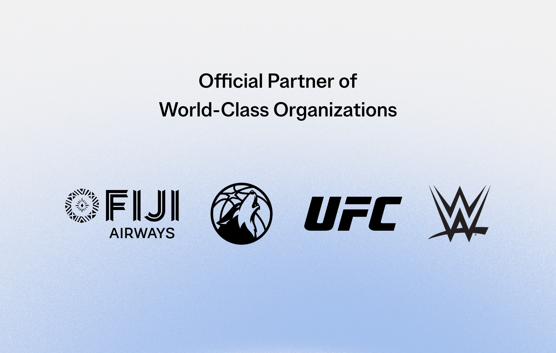 Official Partner of World-Class Organizations with logos of Fiji Airways, Minnesota Timberwolves, UFC, and WWE.