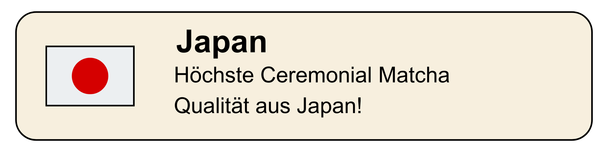 Japanese flag with text about ceremonial matcha quality.