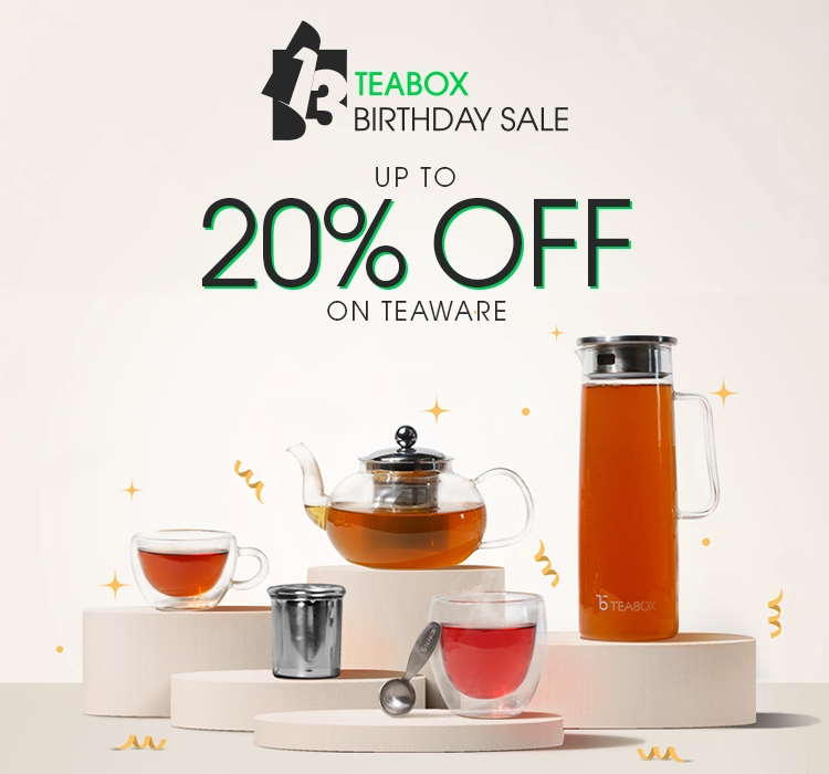 An advertisement for Teabox Birthday Sale, offering up to 20% off on various teaware items.