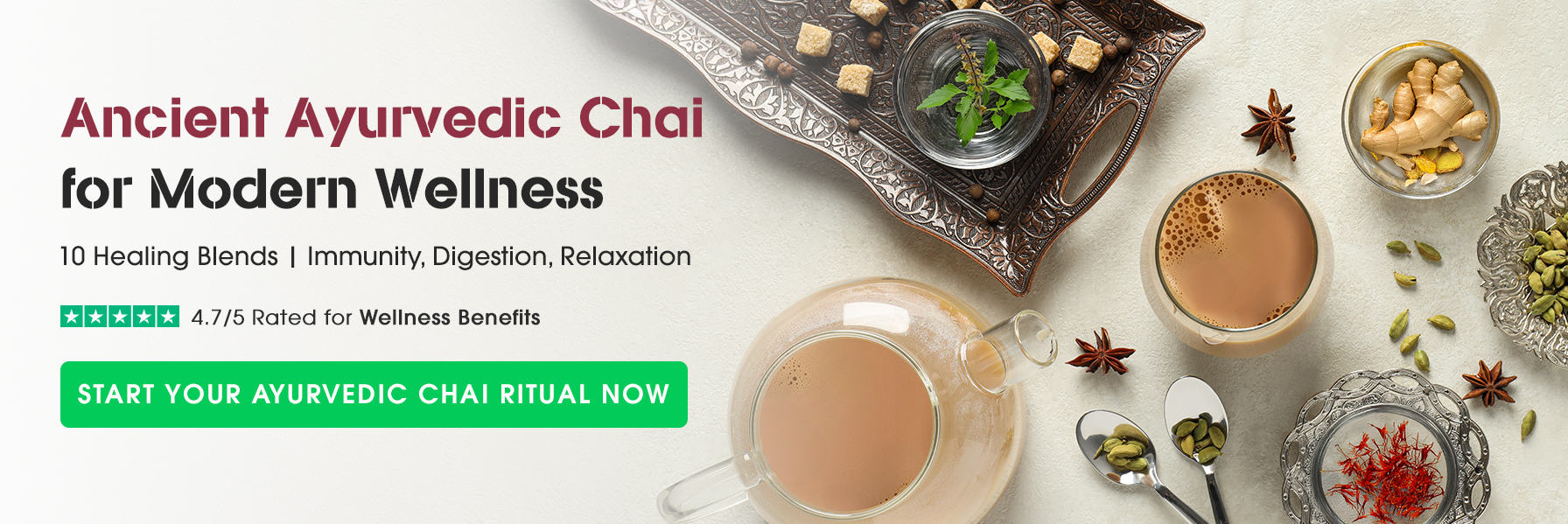 Ayurvedic chai ingredients and teacups with promotional text for wellness blends and benefits.