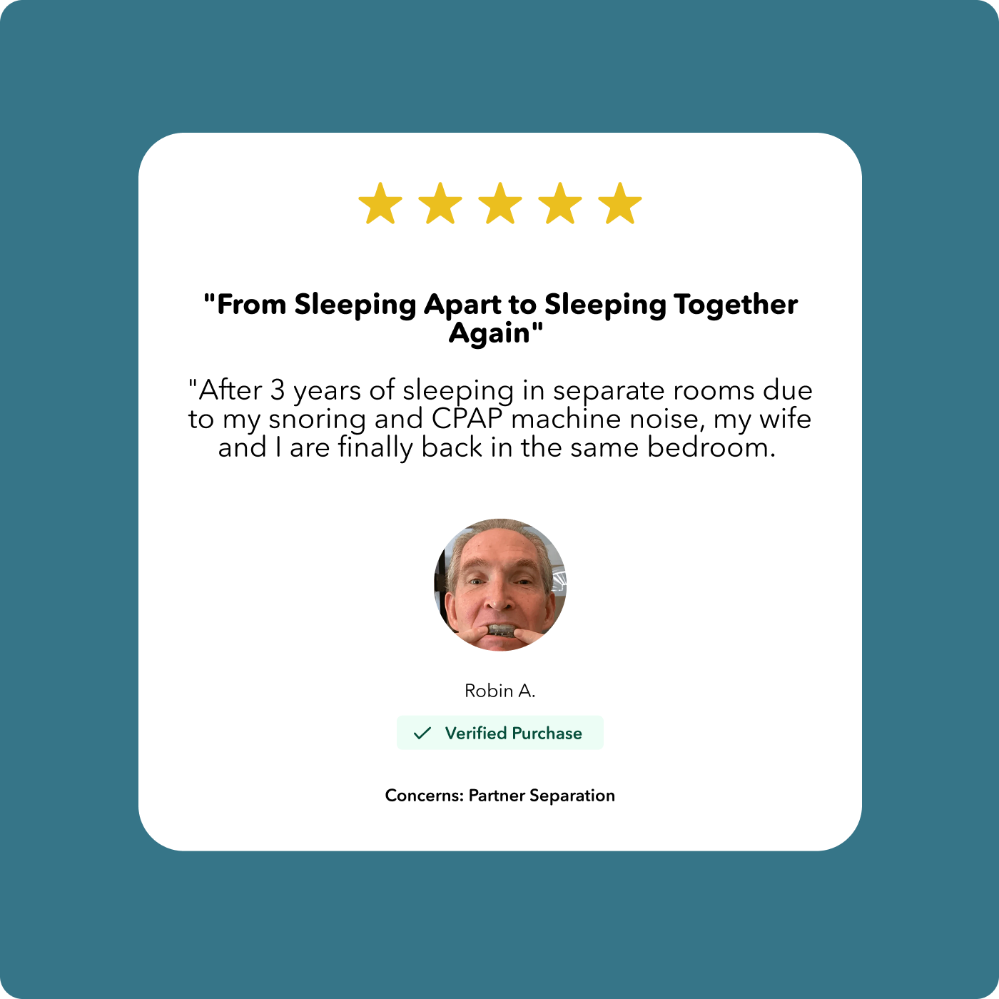 Testimonial about improved sleep arrangement after 3 years of separation due to snoring and CPAP noise.