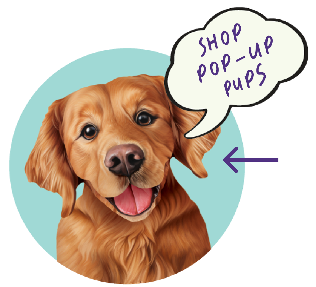 Illustration of a happy dog with a speech bubble saying 'Shop Pop-Up Pups'.