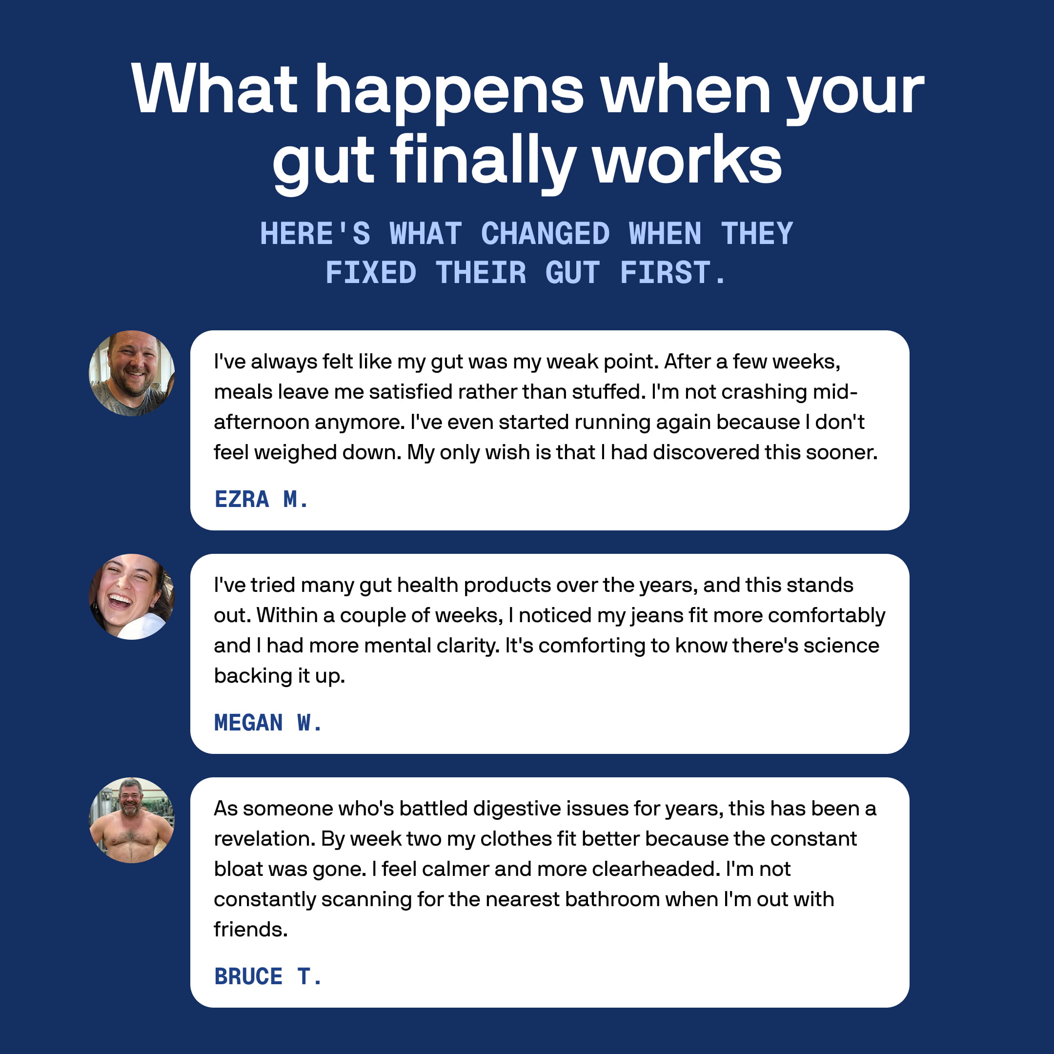 A graphic showing three customer testimonials with photos about the positive effects of improved gut health.