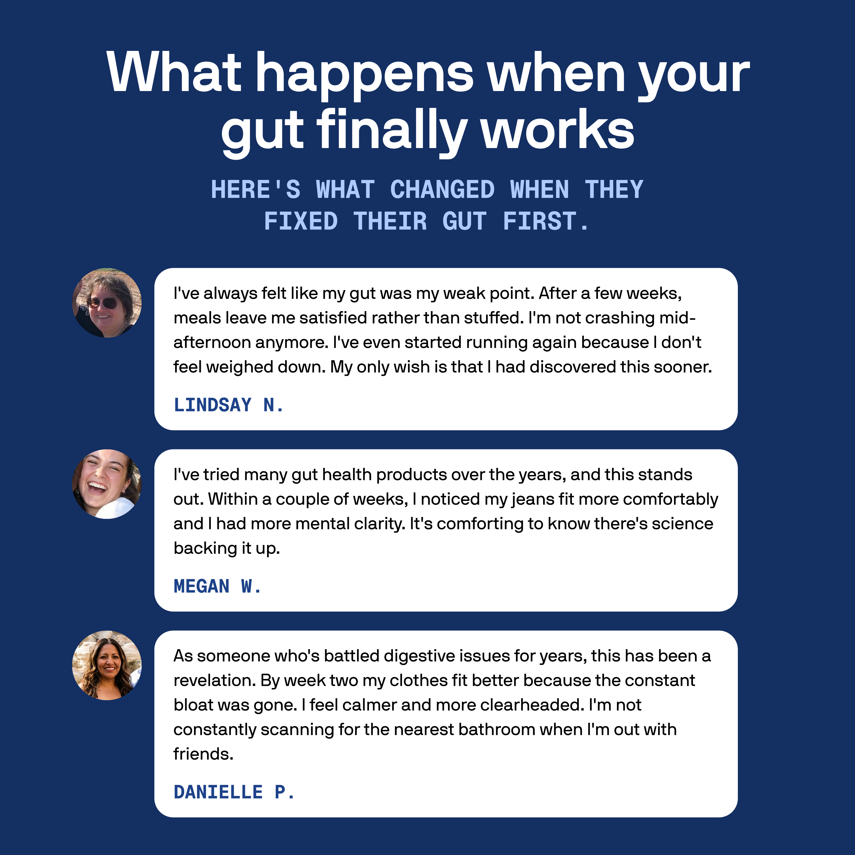 A graphic with three customer testimonials about gut health, each next to a photo of the reviewer.