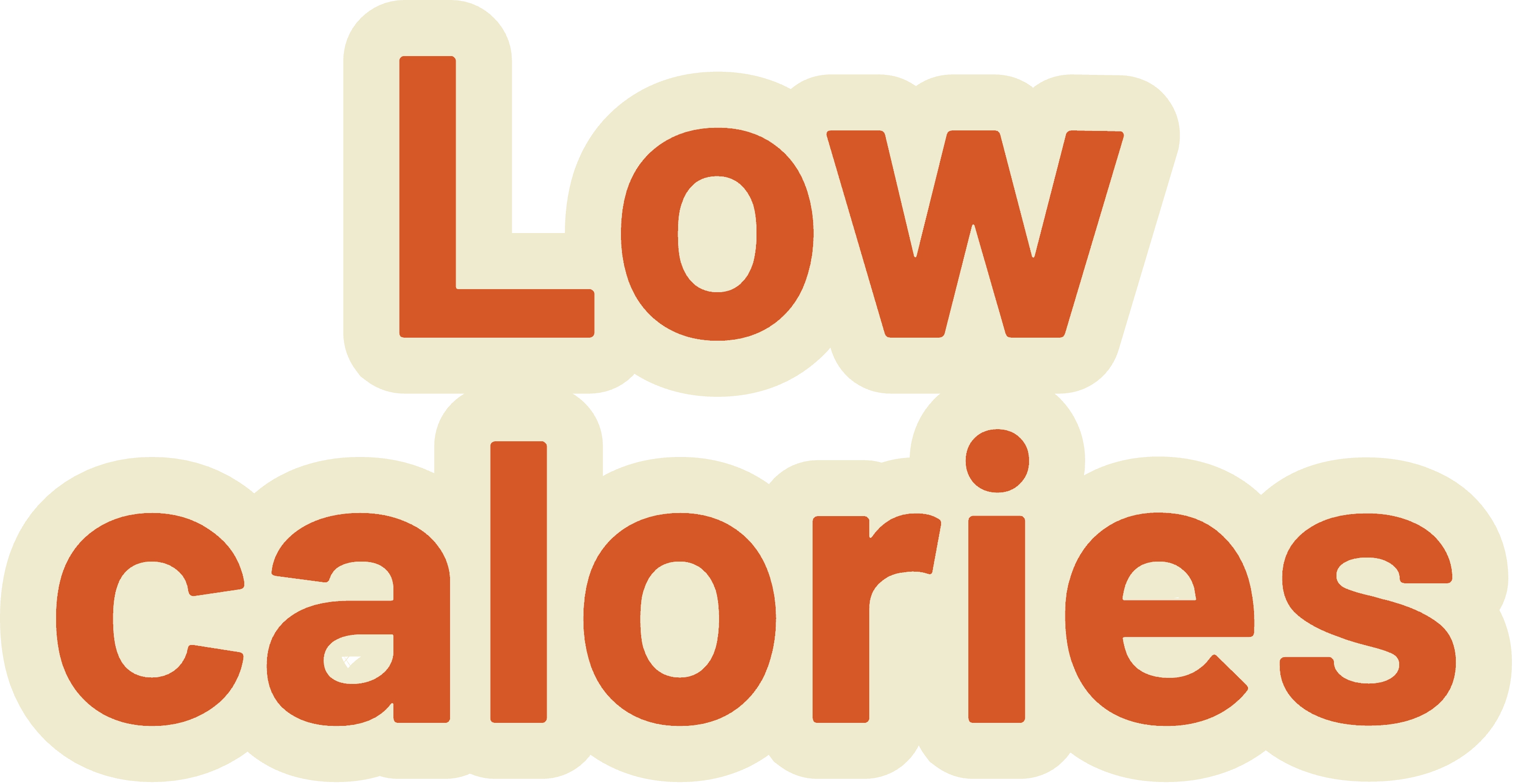 The words 'Low calories' in a rounded, orange font with a light-yellow bubble outline.