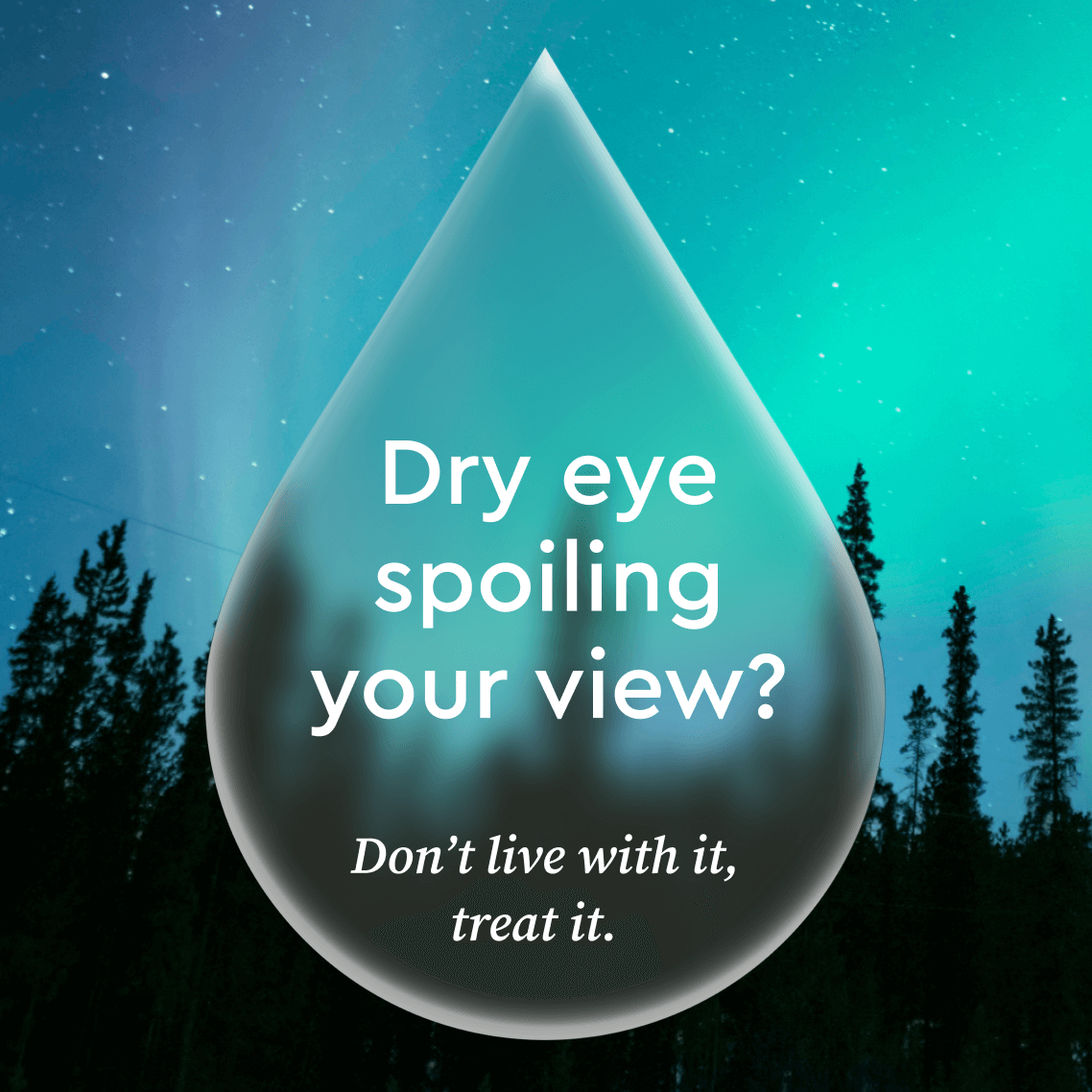 A water droplet over a forest and starry night sky with text about treating dry eye.