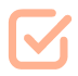 An orange icon of a checkmark inside a checkbox.