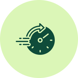 A dark green icon of a clock with an arrow indicating speed, on a light green circular background.