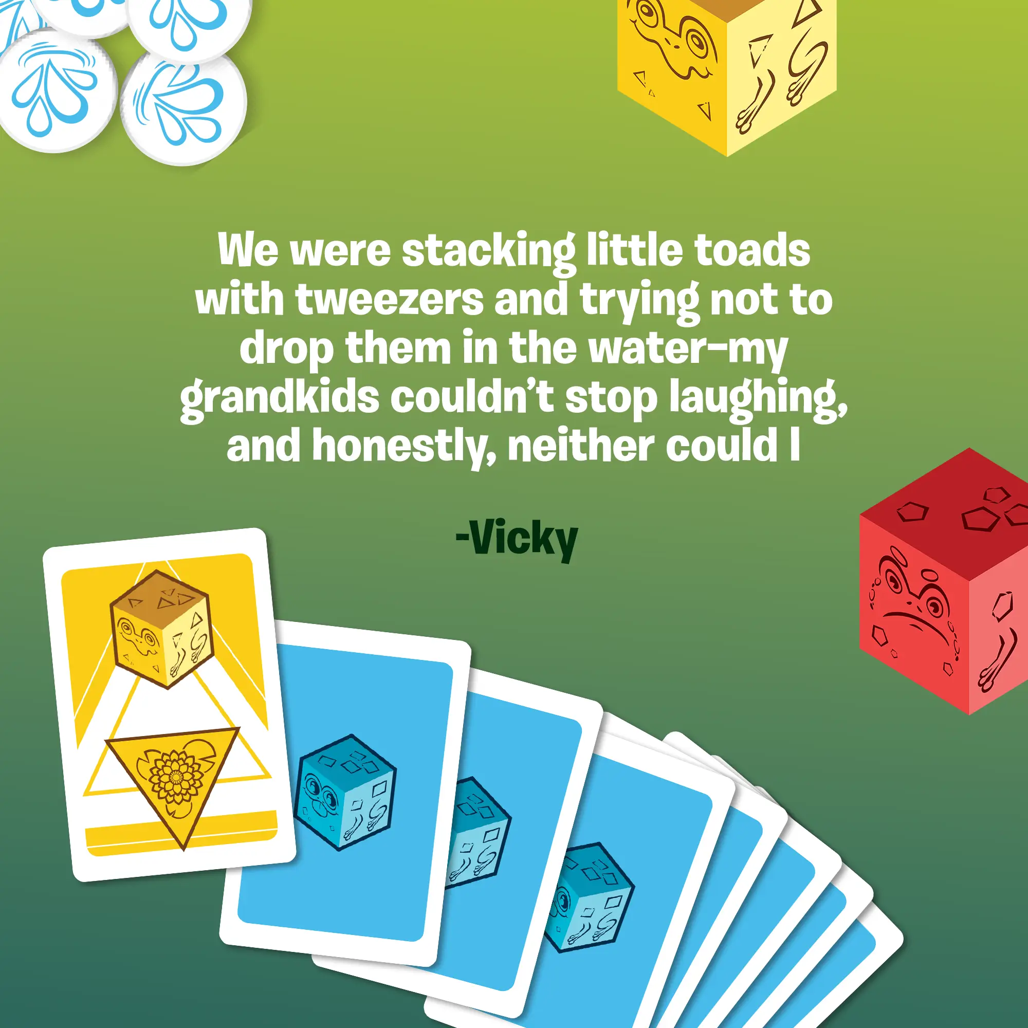 Colorful dice, playing cards, and a quote about stacking toads on a green background.