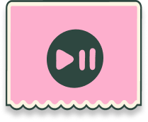 Pink rectangle with a play/pause button icon in the center.