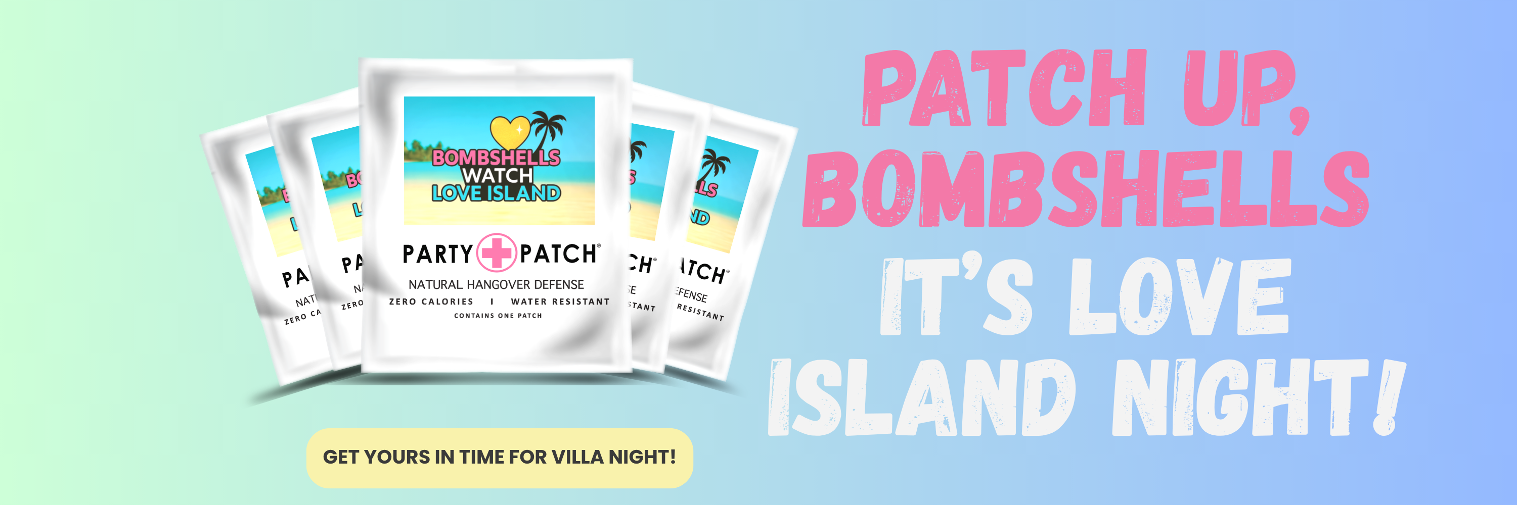 A promotional banner for Party Patch, a hangover defense product, with a 'Love Island' theme.