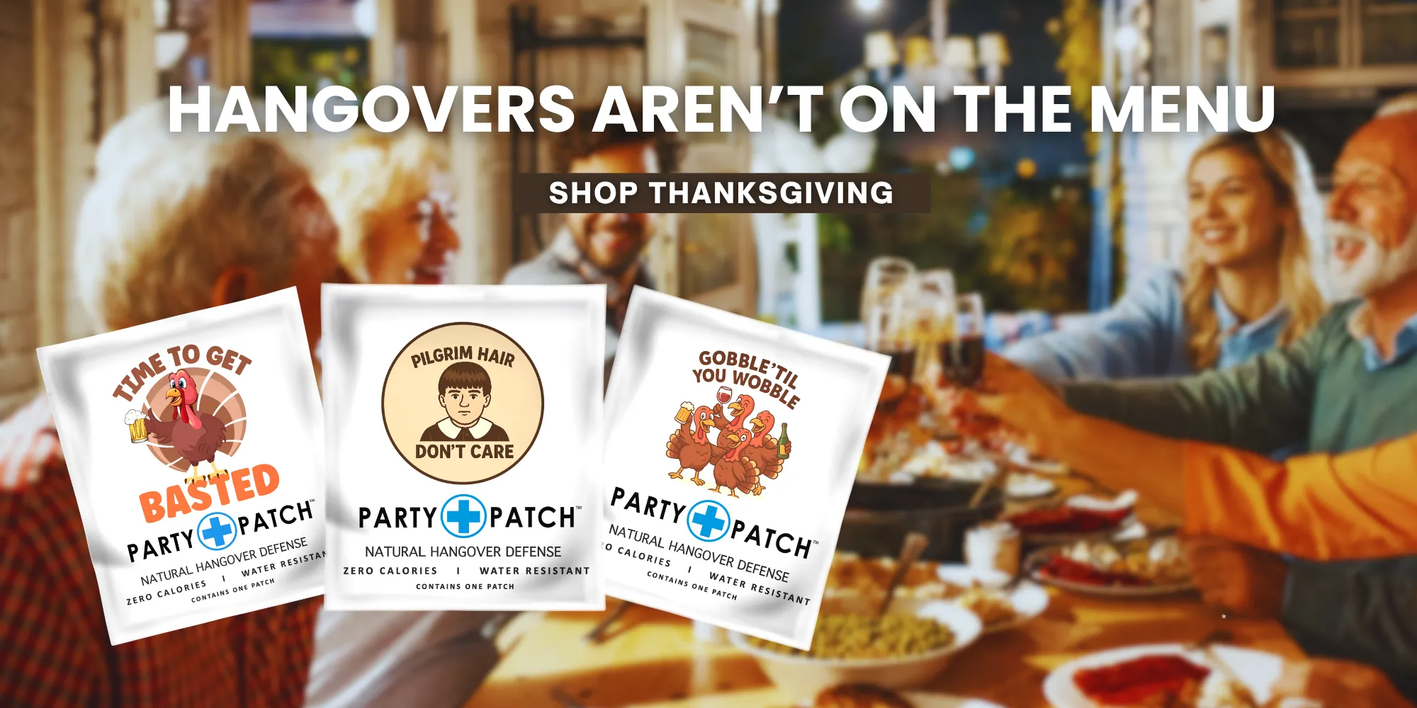 Thanksgiving-themed hangover patches with a festive family dinner in the background.