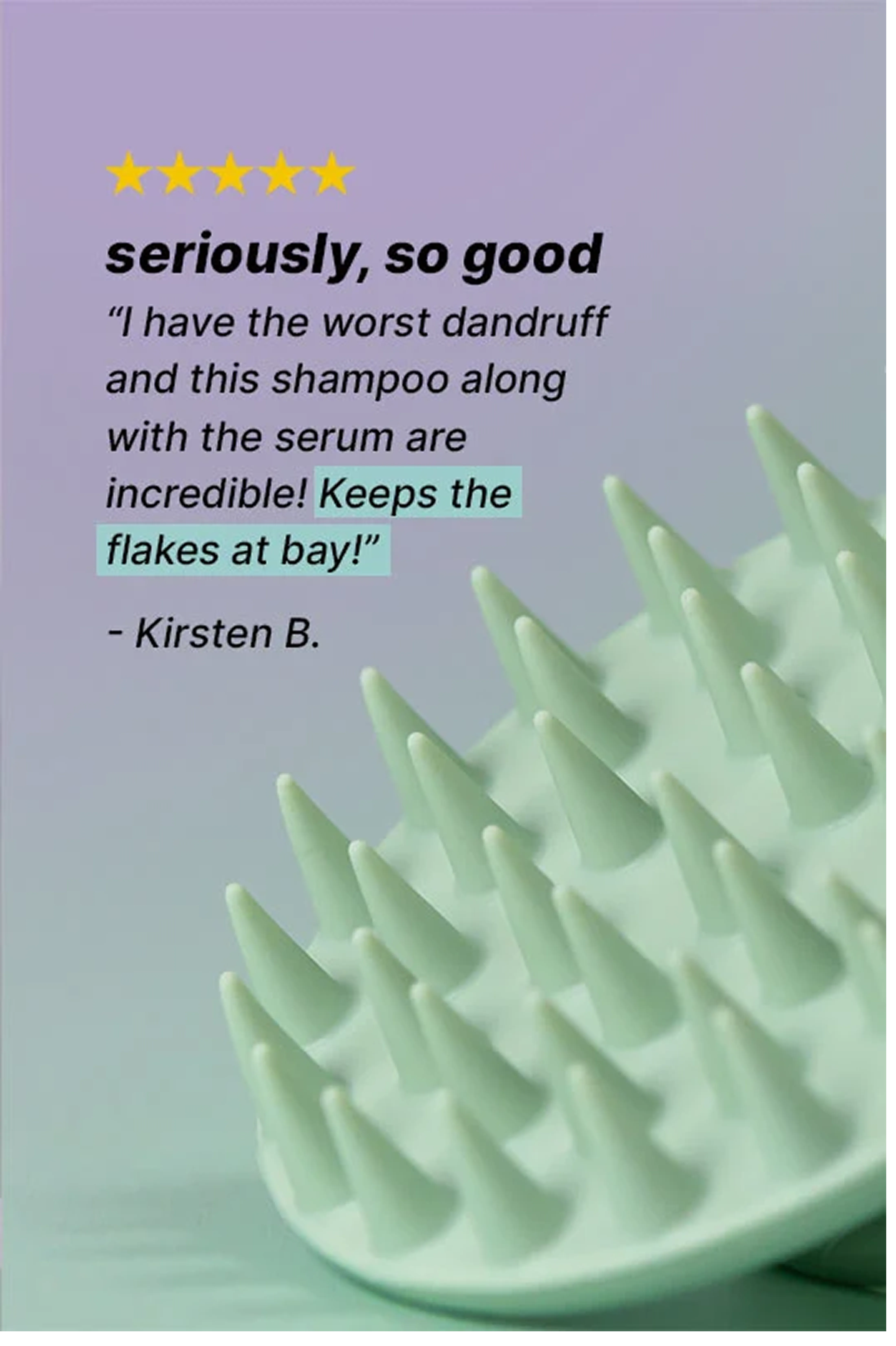 A five-star customer review for a dandruff shampoo, next to a close-up of a green scalp massager.
