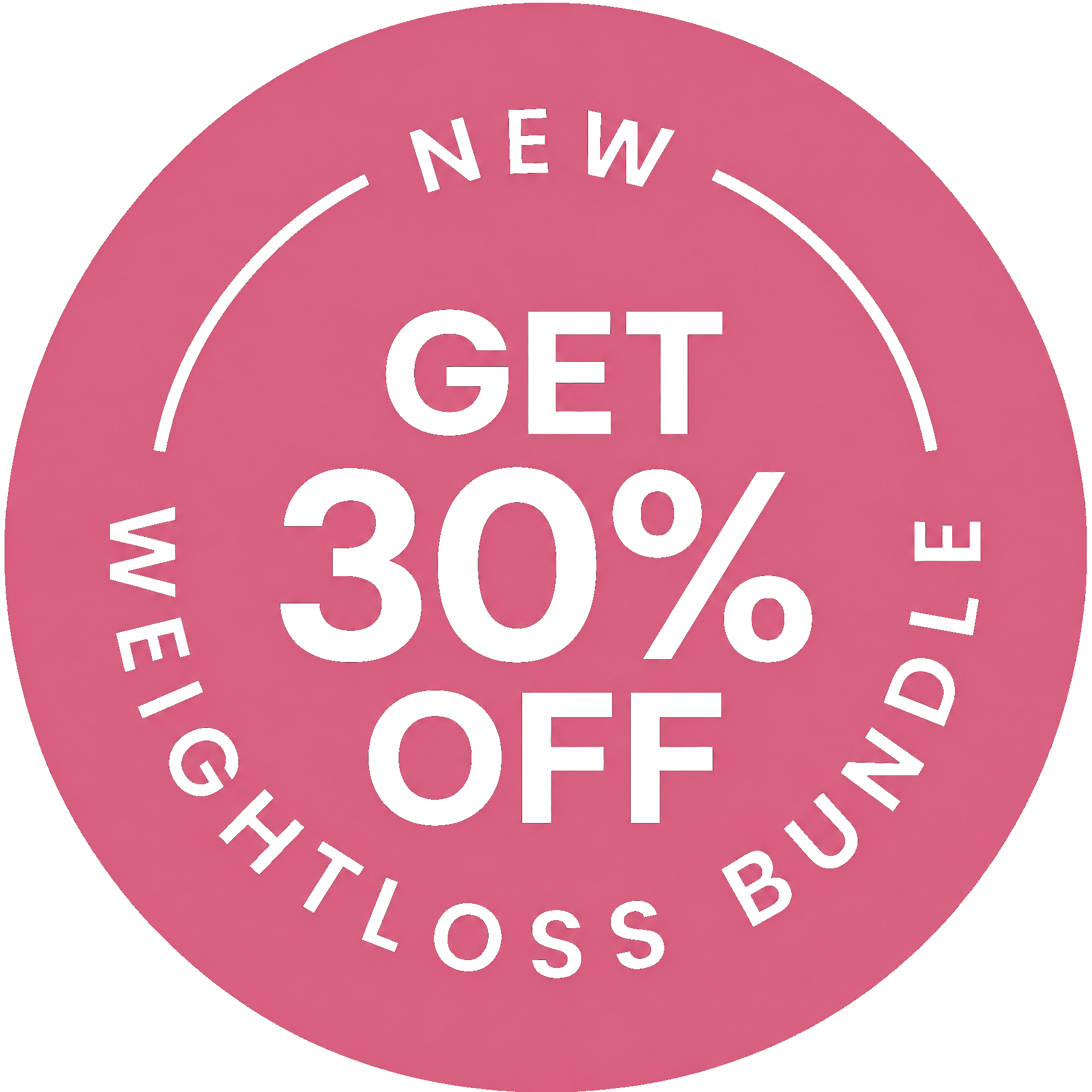 A pink circular graphic that says 'NEW GET 30% OFF WEIGHTLOSS BUNDLE' in white and black text.