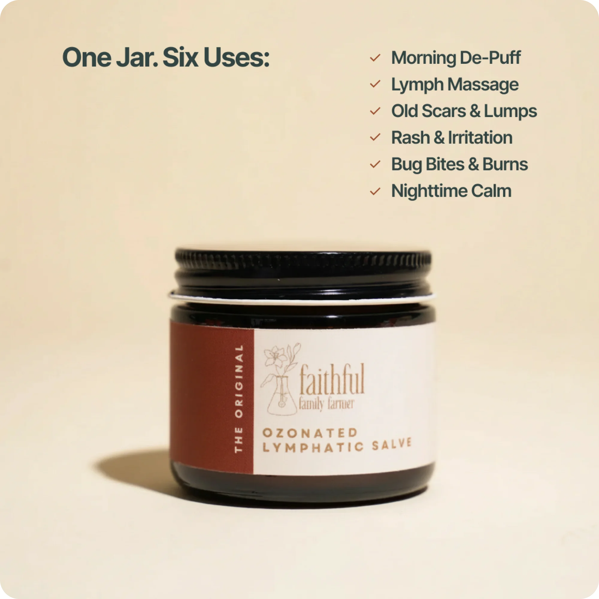 A jar of Faithful Family Farmer Ozonated Lymphatic Salve with a list of its six uses.