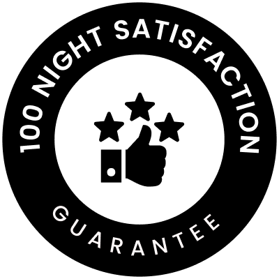 Circular text reading '100 Night Satisfaction Guarantee' on a black background.