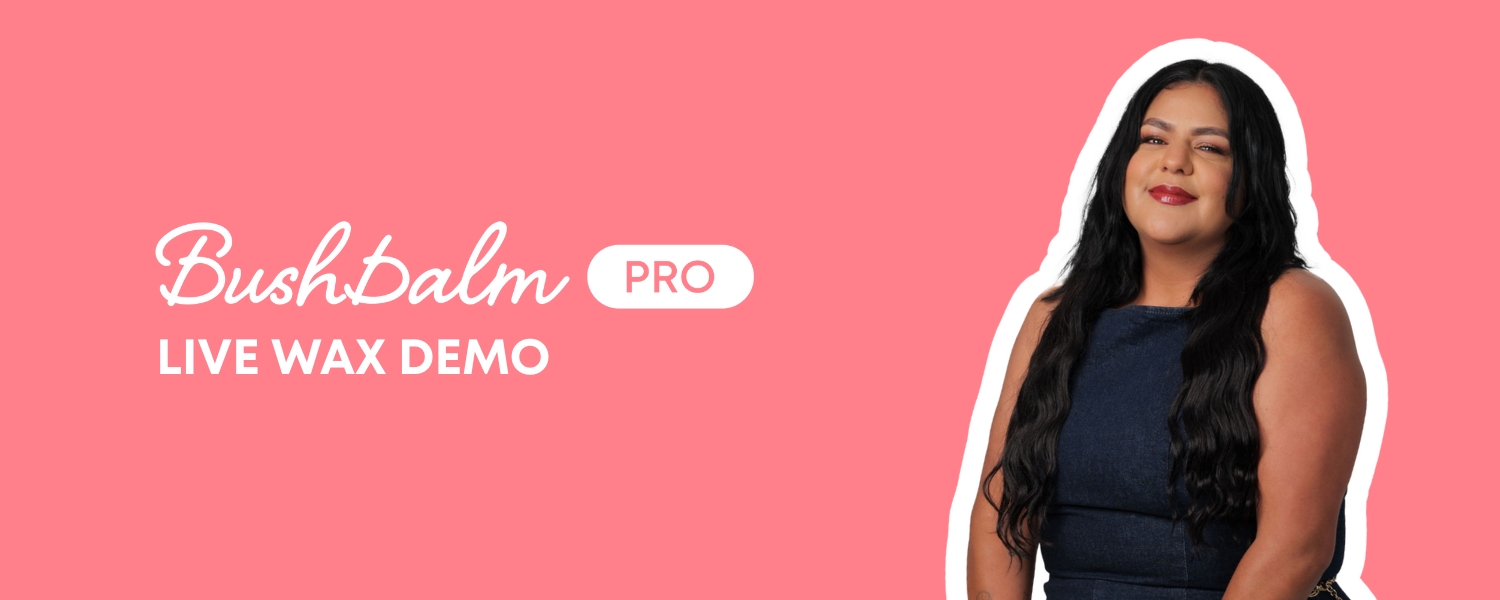 Person smiling with text 'Bushbalm Pro: Live Wax Demo' on a pink background.