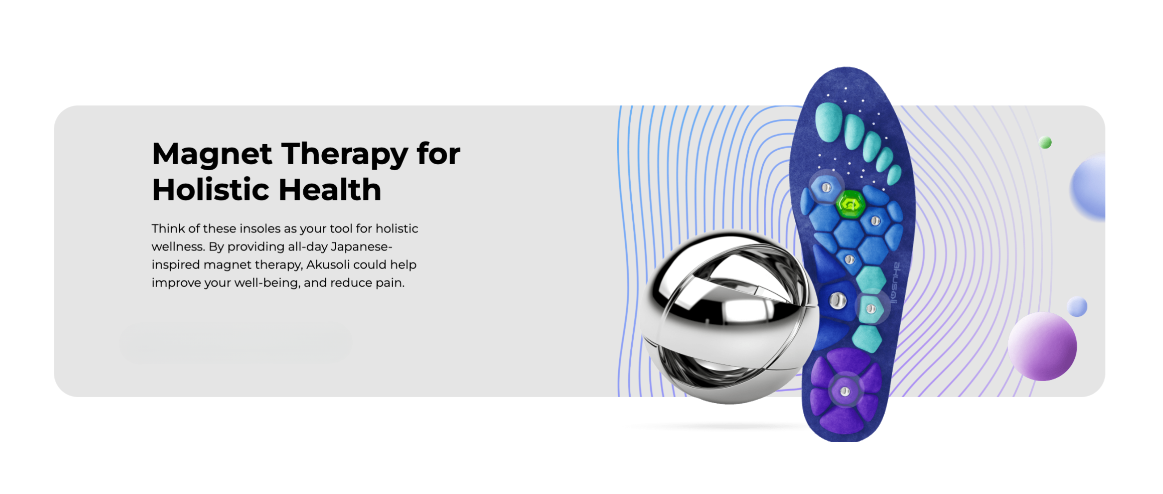 Text about magnet therapy with a colorful insole and metallic sphere.