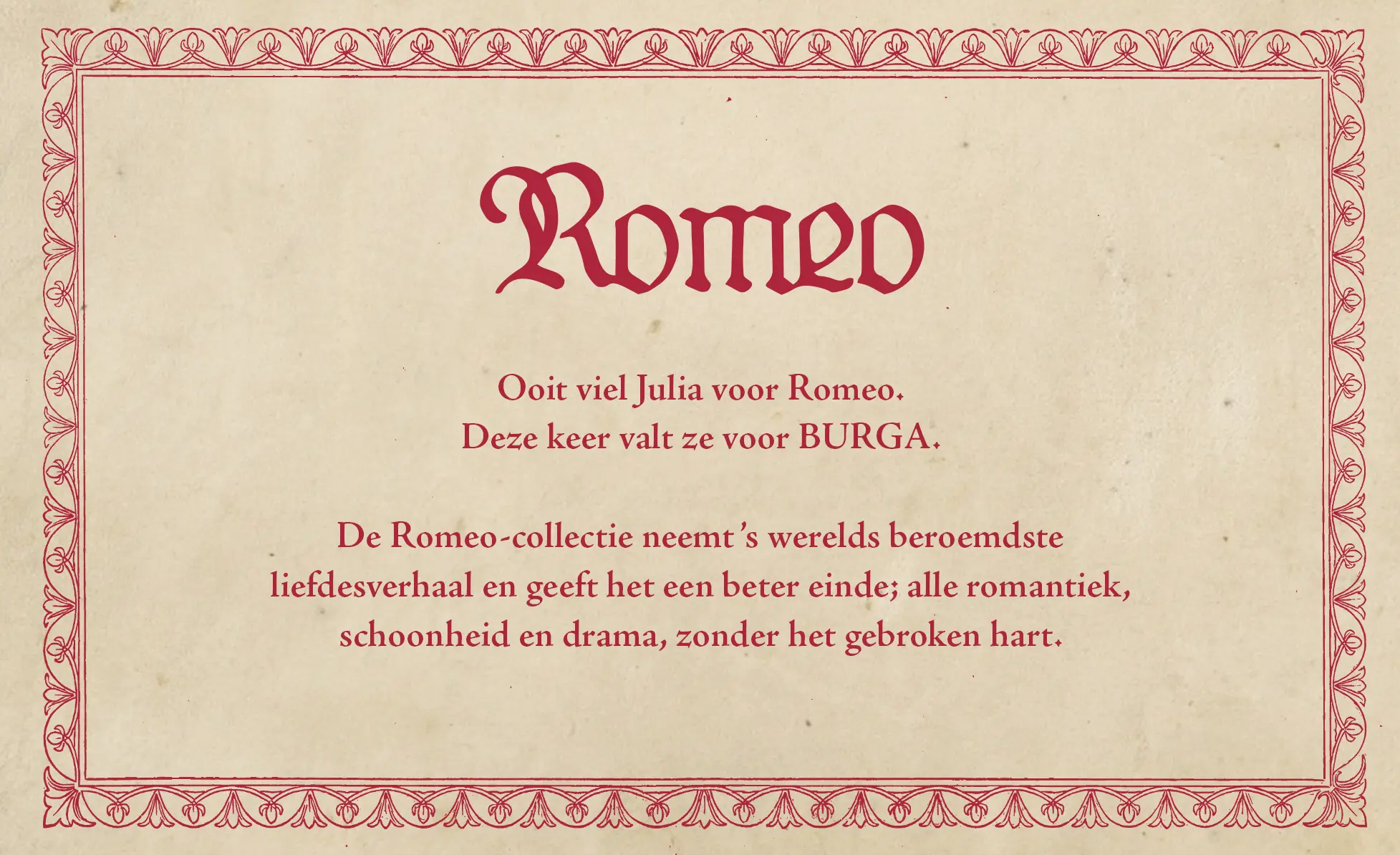 The word 'Romeo' in red, old-style font, above Dutch text within a decorative red border.