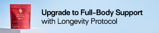 A red pouch of Happy Aging supplement next to text promoting 'Full-Body Support with Longevity Protocol'.