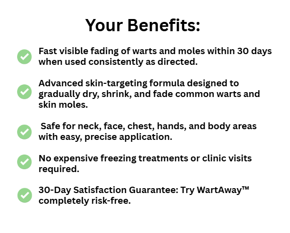 A graphic titled 'Your Benefits:' listing features of a wart and mole fading product with green checkmarks.