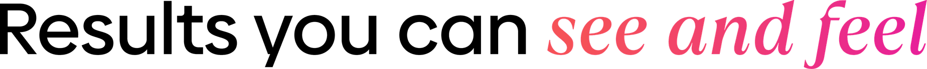 Text reading 'Results you can see and feel' in black and pink.