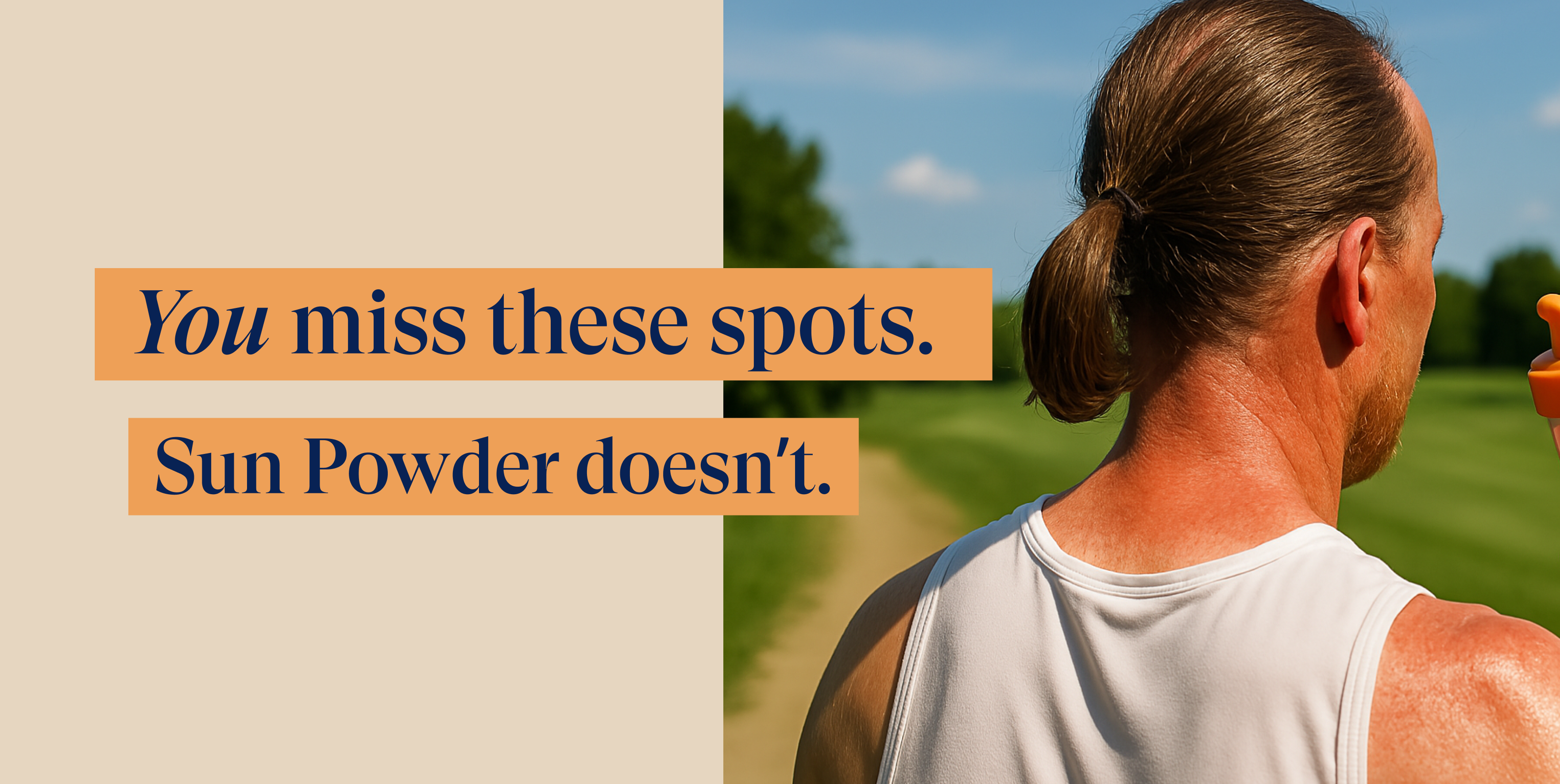 Man with ponytail holding sunscreen, text overlay about Sun Powder.