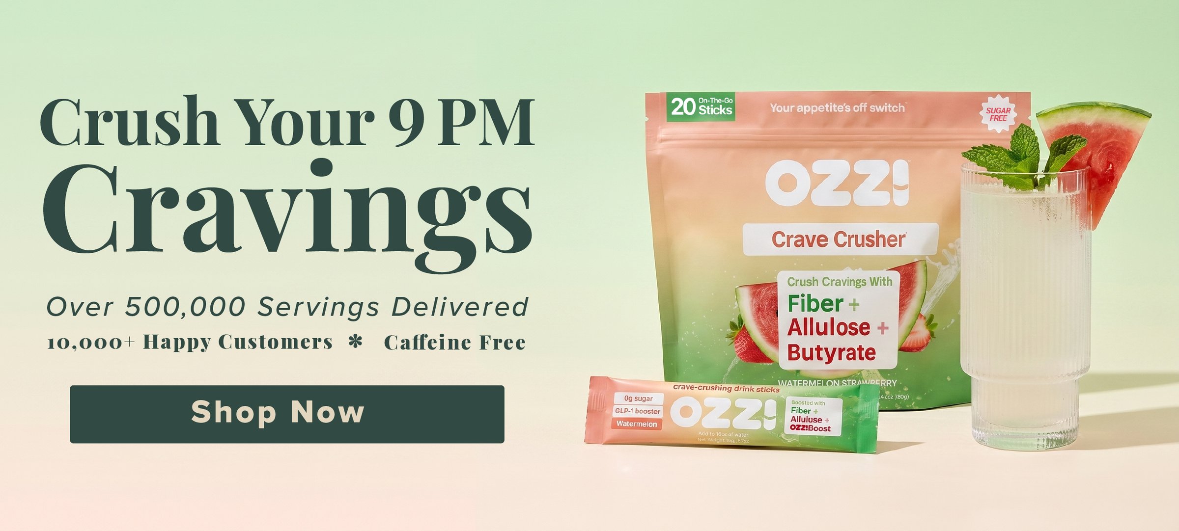 Crush Your 9 PM Cravings &mdash; Over 500,000 Servings Delivered. 10,000+ Happy Customers. Caffeine Free. Shop Now.